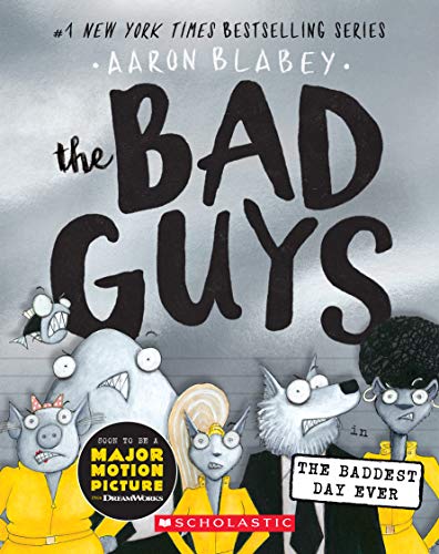 The Bad Guys in The Baddest Day Ever